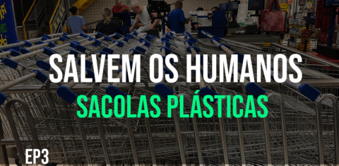 Salvem os humanos EP3