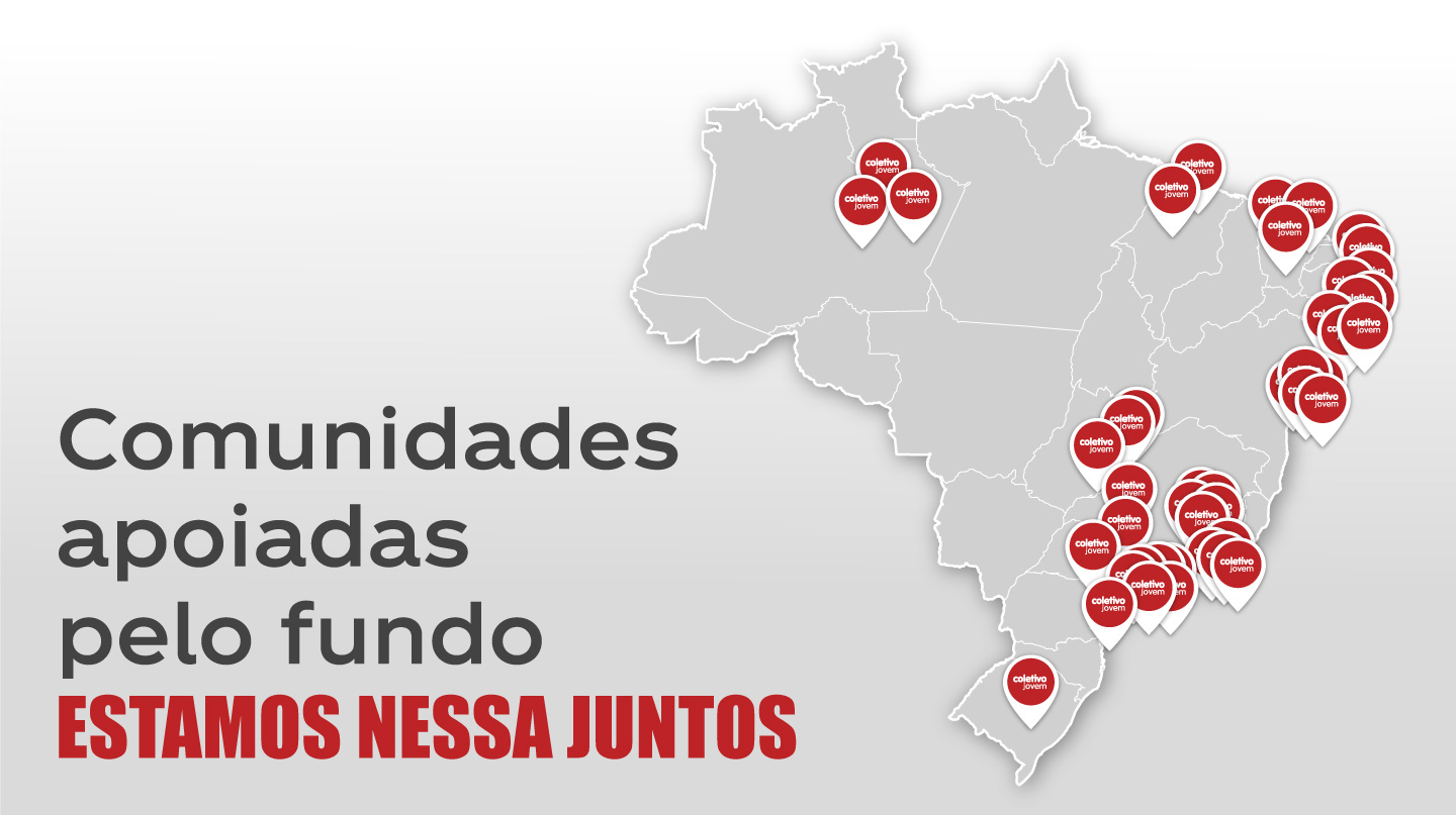 Mapa de onde estão as comunidades atendidas pelo fundo ‘Estamos nessa juntos’