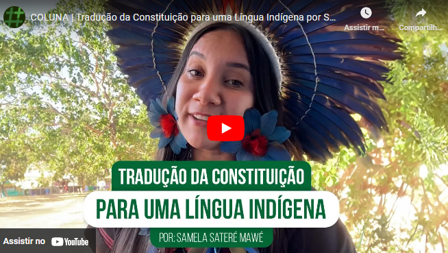 Momento histórico: a Constituição em língua indígena