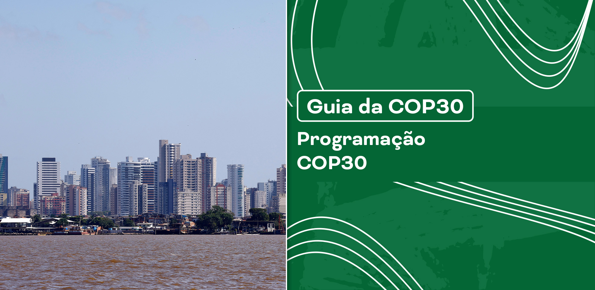 COP30 em Belém: confira a programação