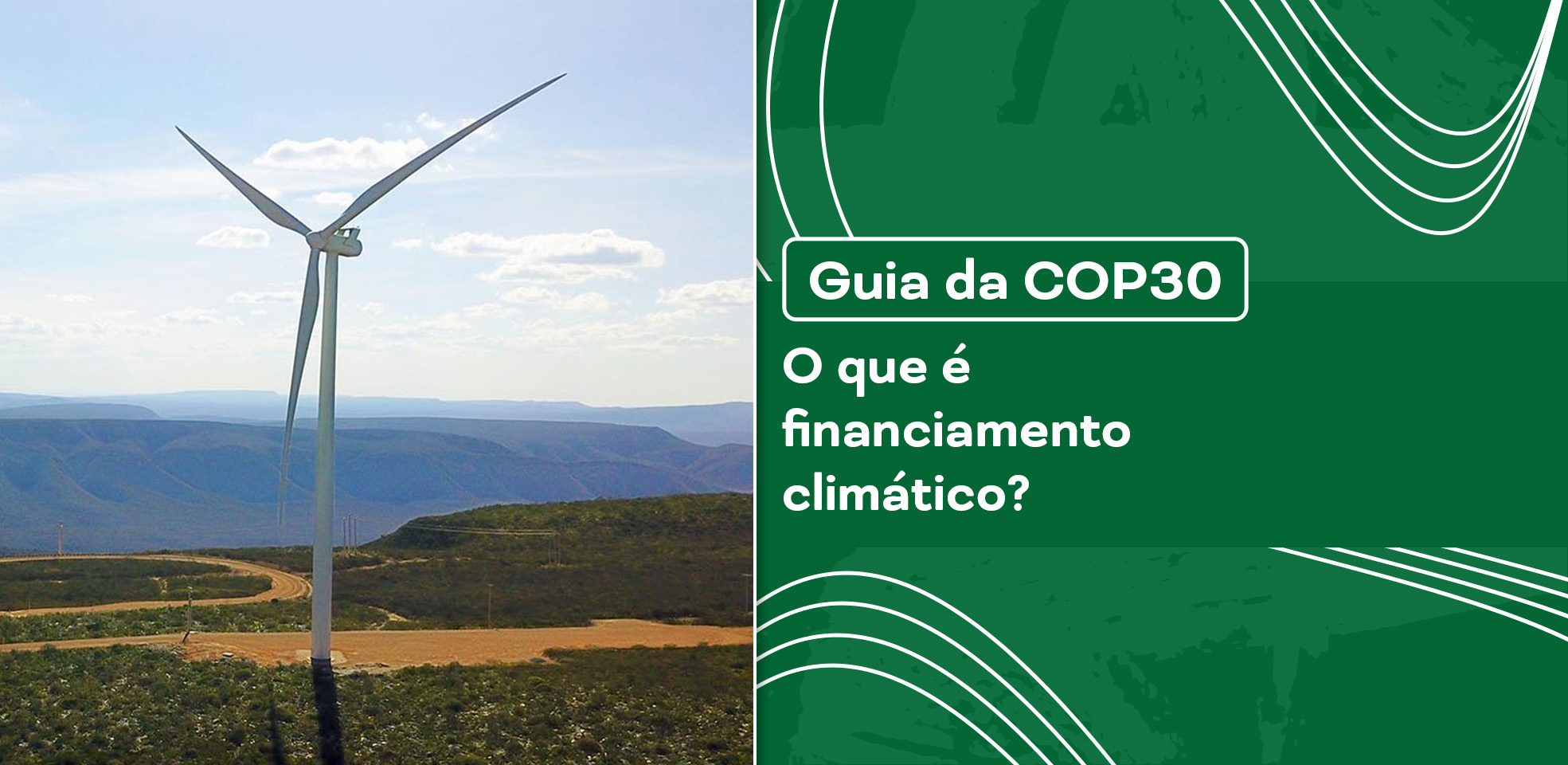 COP30: O que é financiamento climático?